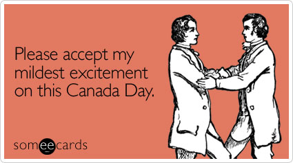 please-accept-mildest-excitement-canada-day-ecard-someecards.jpg
